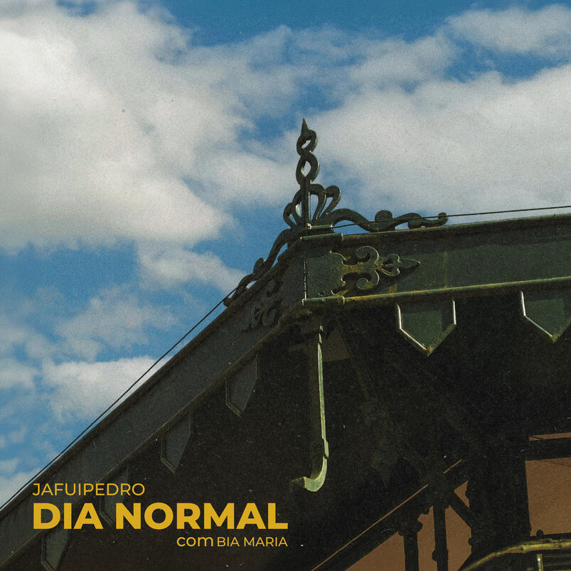 JAFUIPEDRO ft. BIA MARIA Dia Normal (Single - Digital - 2026)